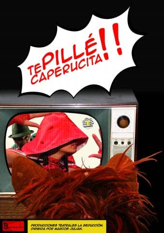 TE PILLE CAPERUCITA