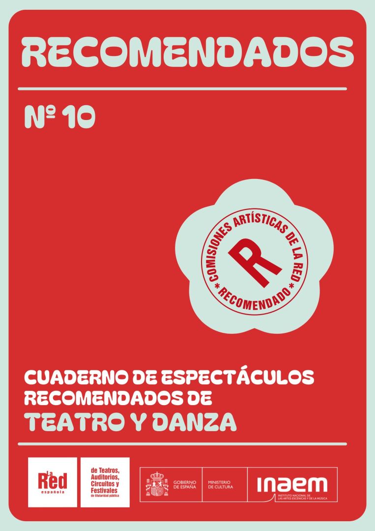 Cuaderno de Espectáculos Recomendados Teatro y Danza. Nº10