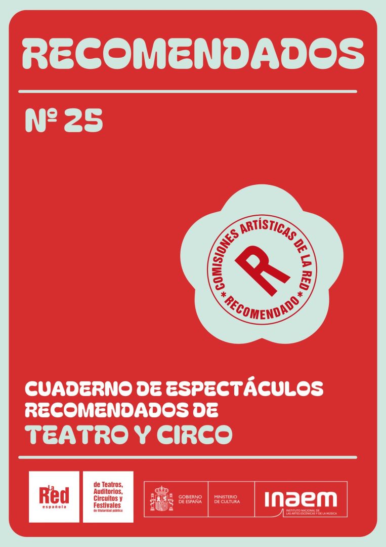 Cuaderno de Espectáculos Recomendados Teatro y Circo. Nº25