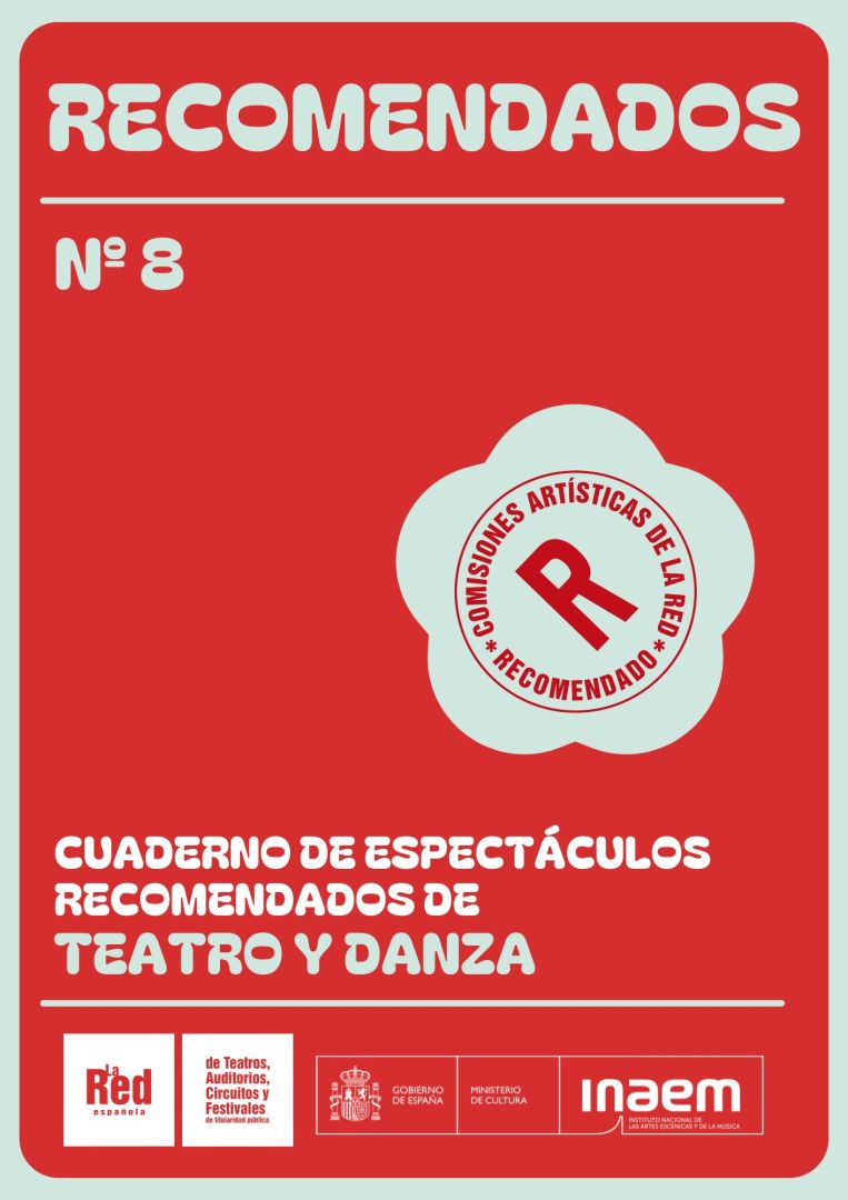 Cuaderno de Espectáculos Recomendados Teatro y Danza. Nº8