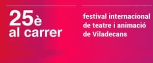 25ª Edición del Festival Al Carrer de Viladecans, del 4 al 6 de julio