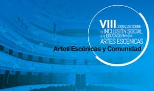 Se abre la preinscripción (hasta el 8 de abril) para las VIII Jornadas sobre la Inclusión social en las artes escénicas