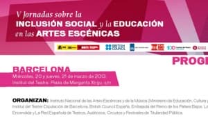 Se abre el periodo de inscripción en las V Jornadas sobre la Inclusión Social y la Educación en las Artes Escénicas