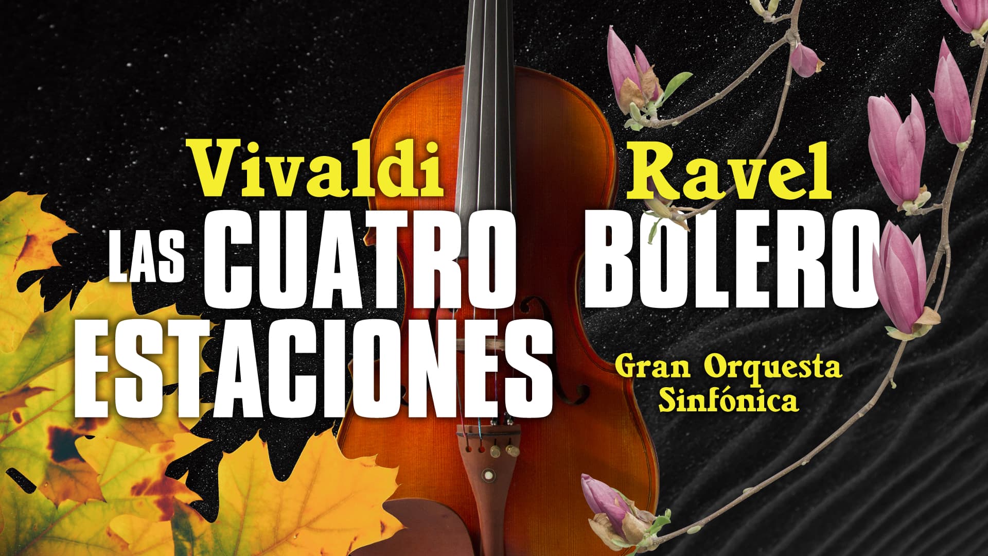 LAS 4 ESTACIONES, Vivaldi / BOLERO, Ravel