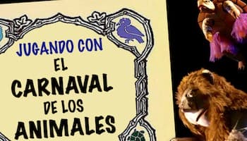 JUGANDO CON EL CARNAVAL DE LOS ANIMALES