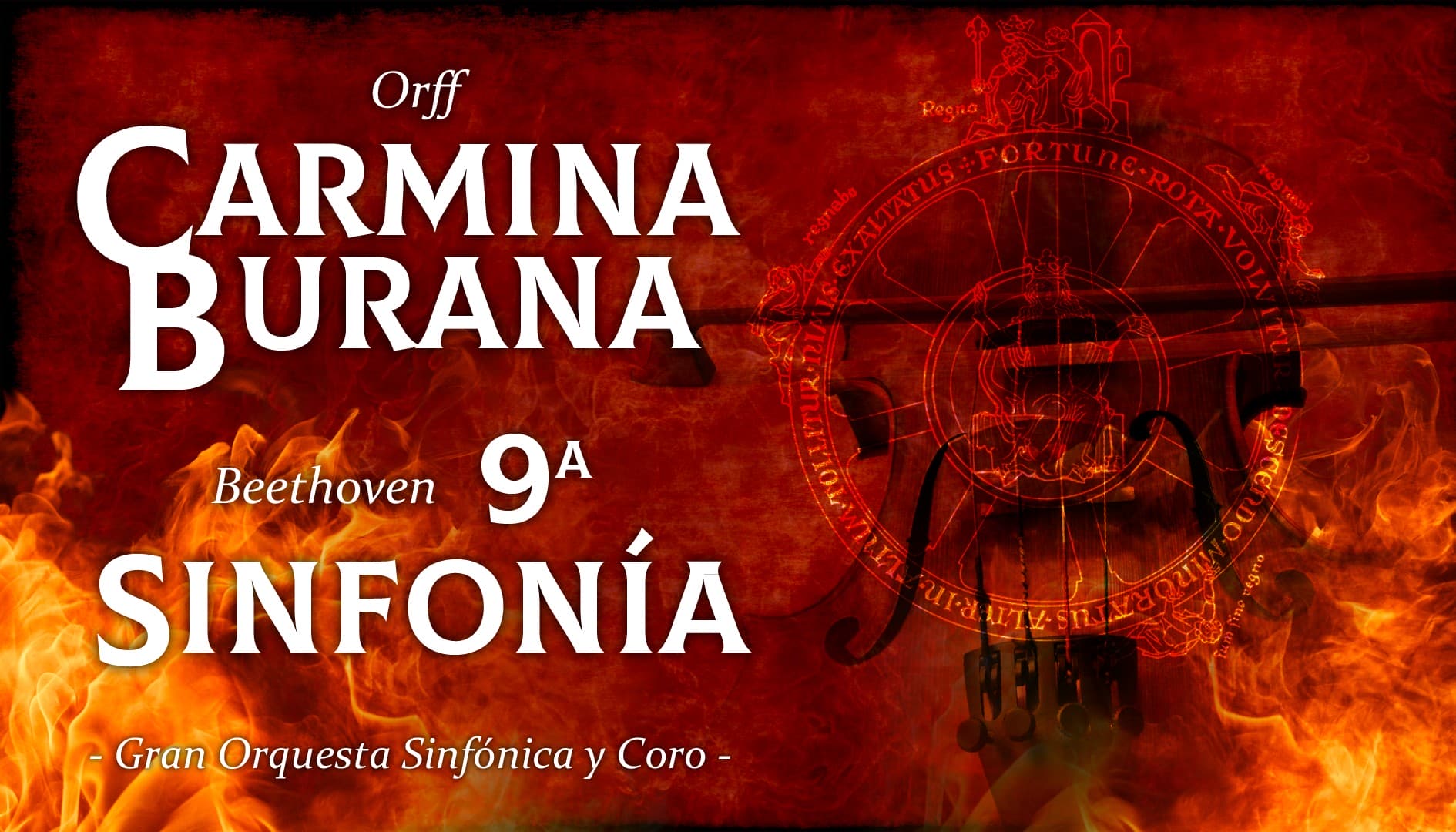 CARMINA BURANA, Orff - 9ª SINFONÍA, Beethoven