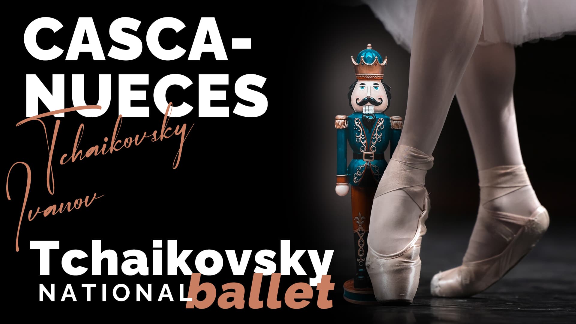 EL CASCANUECES - Tchaikovsky National Ballet