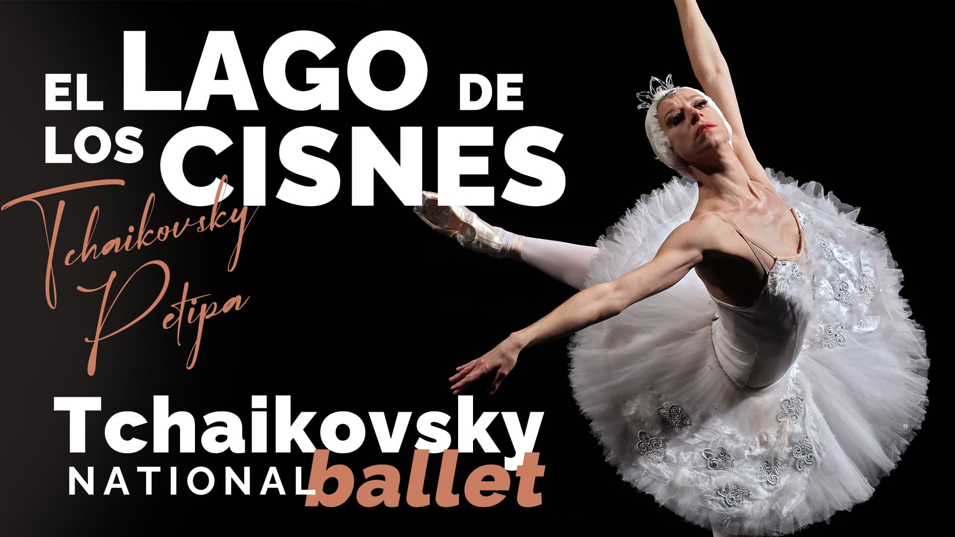 EL LAGO DE LOS CISNES - Tchaikovsky National Ballet